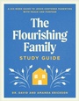 Cover: The Flourishing Family Study Guide - Tyndale Refresh