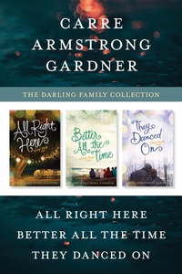 Enlarge image Cover: The Darling Family Collection: All Right Here / Better All the Time / They Danced On - Tyndale Fiction
