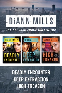 Enlarge image Cover: The FBI Task Force Collection: Deadly Encounter / Deep Extraction / High Treason - Tyndale Fiction