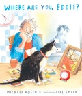 Cover: Where Are You, Eddie? A Companion to Michael Rosen's Sad Book - Candlewick Press,U.S.