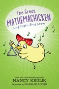 Cover: The Great Mathemachicken 3: Sing High, Sing Crow - Pixel+ink