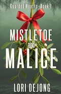 Cover: Mistletoe and Malice - Scrivenings Press LLC