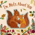 Cover: I'm Nuts About You - Tiger Tales