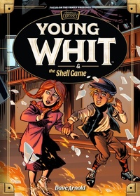 Enlarge image Cover: Young Whit and the Shell Game - Focus on the Family