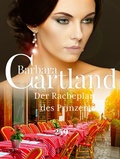 Cover: Der Racheplan des Prinzen - Barbara Cartland Ebooks ltd