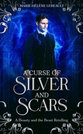 Cover: A Curse of Silver and Scars: A Sleeping Beauty Retelling (Legends Reborn, #4) - Beaches and Trails Publishing