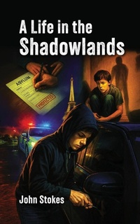 Enlarge image Cover: A Life in the Shadowlands - Grosvenor House Publishing Ltd