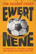 Cover: The Kaizer Chief: Ewert Nene - Reach Sport