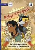 Cover: Robot in the Bush - Our Yarning - Library for All