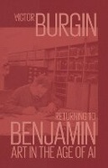 Cover: Returning to Benjamin: Art in the Age of AI - Mack