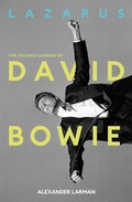 Cover: Lazarus: The Second Coming of David Bowie - Simon + Schuster LLC