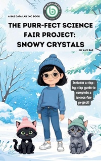 Enlarge image Cover: The Purr-Fect Science Fair Project - Bae Data Lab INC
