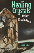 Cover: Healing Crystals & Other Breakables (GT Tales, #4) - Libra Chai