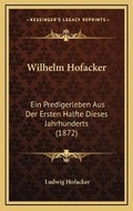 Cover: Wilhelm Hofacker - Kessinger Publishing