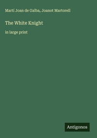 Enlarge image Cover: The White Knight - Antigonos Verlag