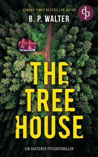 Enlarge image Cover: The Tree House - dp DIGITAL PUBLISHERS GmbH