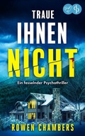 Cover: Traue ihnen nicht | Ein fesselnder Psychothriller - dp DIGITAL PUBLISHERS GmbH