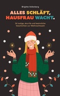 Cover: Alles schl&auml;ft, Hausfrau wacht. - BoD - Books on Demand