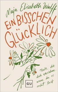 Enlarge image Cover: Ein bisschen glücklich - Gräfe und Unzer