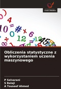 Cover: Obliczenia statystyczne z wykorzystaniem uczenia maszynowego - Wydawnictwo Nasza Wiedza
