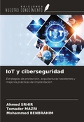 Cover: IoT y ciberseguridad - Ediciones Nuestro Conocimiento