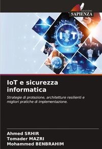 Enlarge image Cover: IoT e sicurezza informatica - Edizioni Sapienza