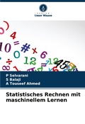 Cover: Statistisches Rechnen mit maschinellem Lernen - Verlag Unser Wissen