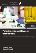 Cover: Fabricaci&oacute;n aditiva en ortodoncia - Ediciones Nuestro Conocimiento
