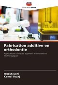 Cover: Fabrication additive en orthodontie - Editions Notre Savoir