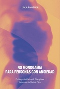 Cover: No monogamia para personas con ansiedad - Continta me tienes