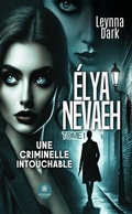 Cover: &Eacute;lya Nevaeh - Tome 1 - Le Lys Bleu &Eacute;ditions