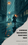 Cover: 30 Suspense and Thriller Masterpieces you have to read in your life - Zenith Starlight Media