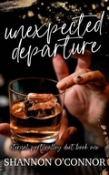 Cover: Unexpected Departure (Eternal Port Valley Duet, #1) - Shannon O'Connor