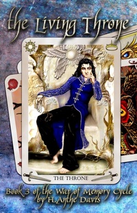 Enlarge image Cover: The Living Throne (The War of Memory Cycle, #3) - H. Anthe Davis