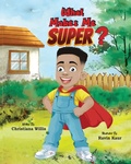 Cover: What Makes Me Super? - Inspiring Jreams Publishing