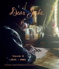 Cover: DEAR JAKE VOLUME II Letters from Richard to brother Jake - Friends of Donnellson Public Library