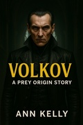 Cover: Volkov: A Prey Origin Story (Prey Origins, #7) - Ann Kelly