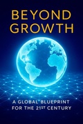Cover: Beyond Growth - A Global Blueprint for the 21st Century - Ylia Callan