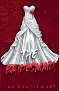 Cover: The Bridesmaid - Tanisha Stewart