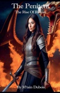 Cover: The Penitent The Rise Of Rowan - M'tain Dubois