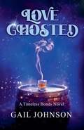 Cover: Love Ghosted - Gail Johnson