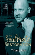 Cover: The Soulmate Restoration - Tiffany Ann