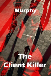 Enlarge image Cover: The Client Killer - Murphy