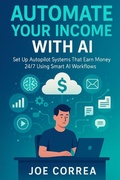 Cover: Automate Your Income With AI - Live Stronger Faster