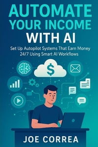 Enlarge image Cover: Automate Your Income With AI - Live Stronger Faster