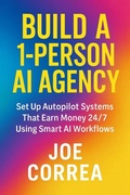 Cover: Build a 1-Person AI Agency - Live Stronger Faster