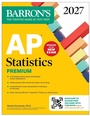 Cover: AP Statistics Premium, 2027: 9 Practice Tests + Comprehensive Review + Online Practice - Kaplan Publishing