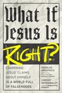 Cover: What If Jesus Is Right? - Tyndale Elevate