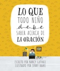 Cover: Lo que todo ni&ntilde;o debe saber acerca de la oraci&oacute;n - Tyndale House Publishers
