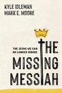 Cover: The Missing Messiah - Tyndale Elevate